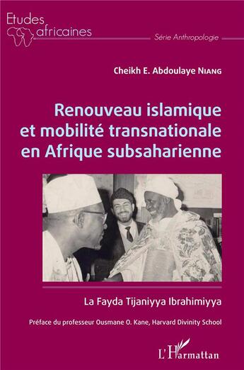 Couverture du livre « Renouveau islamique et mobilité transnationale en Afrique subsaharienne » de Cheikh E. Abdoulaye Niang aux éditions L'harmattan