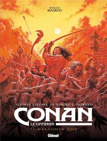 Couverture du livre « Conan le Cimmérien : le maraudeur noir » de Jean-Luc Masbou aux éditions Glenat