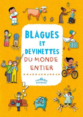 Couverture du livre « Blagues et devinettes du monde entier » de Sophie De Mullenheim et Thomas Tessier et Camille Loiselet aux éditions Ctp Rue Des Enfants