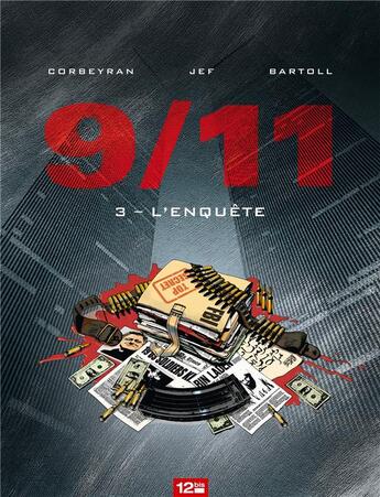 Couverture du livre « 9/11 t.3 : l'enquête » de Eric Corbeyran et Jean-Claude Bartoll et Jef aux éditions Glenat