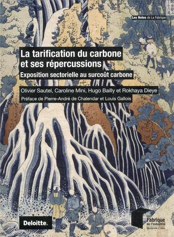 Couverture du livre « La tarification du carbone et ses répercussions » de Olivier Sautel et Caroline Mini et Hugo Bailly et Dieye Rokhaya aux éditions Presses De L'ecole Des Mines