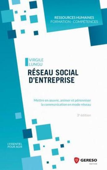 Couverture du livre « Réseau social d'entreprise (3e édition) » de Virgile Lungu aux éditions Gereso