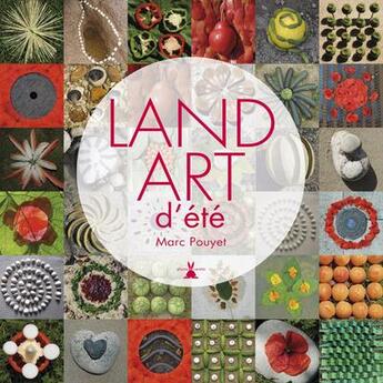 Couverture du livre « Land art d'été » de Marc Pouyet aux éditions Plume De Carotte