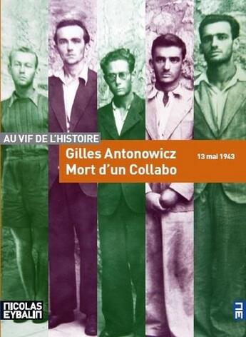 Couverture du livre « Mort d'un collabo ; 13 mai 1943 » de Gilles Antonowicz aux éditions Scrineo