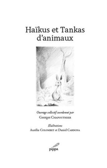 Couverture du livre « Haïkus et Tankas d'animaux » de Georges Chapouthier aux éditions Pippa