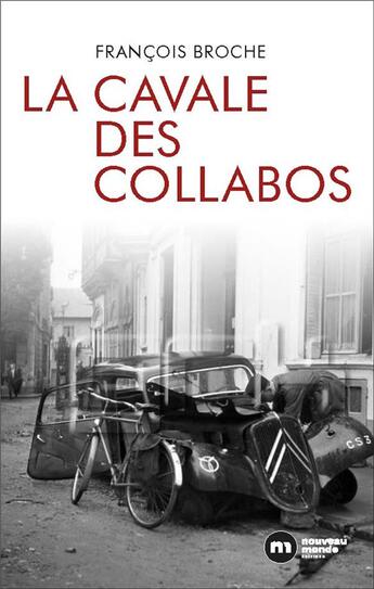 Couverture du livre « La cavale des collabos » de Francois Broche aux éditions Nouveau Monde