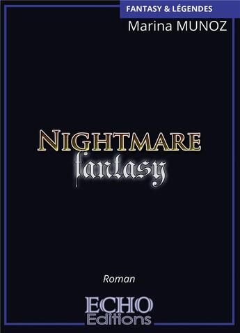 Couverture du livre « Nightmare fantasy » de Marina Munoz aux éditions Echo Editions