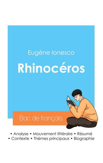 Couverture du livre « Réussir son Bac de français 2024 : Analyse de la pièce Rhinocéros d'Eugène Ionesco » de Eugene Ionesco aux éditions Bac De Francais