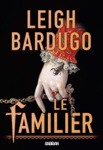 Couverture du livre « Le familier » de Leigh Bardugo aux éditions Sabran