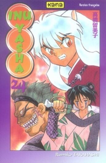 Couverture du livre « Inu-yasha Tome 24 » de Rumiko Takahashi aux éditions Kana