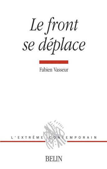 Couverture du livre « Le front se deplace » de Fabien Vasseur aux éditions Belin