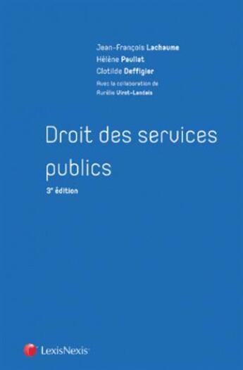 Couverture du livre « Droit des services publics (3e édition) » de  aux éditions Lexisnexis