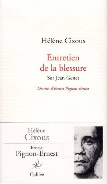 Couverture du livre « Entretien de la blessure, sur Jean Genet » de Hélène Cixous aux éditions Galilee