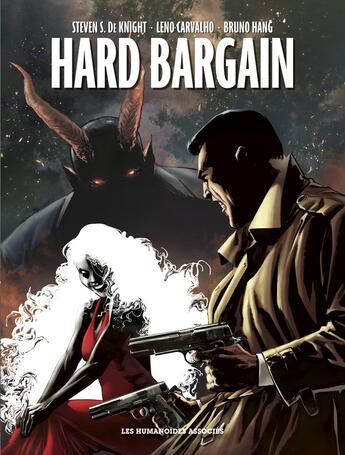 Couverture du livre « Hard Bargain » de Steven Deknight et Leno Jefferson De Carvalho aux éditions Humanoides Associes