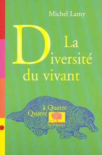 Couverture du livre « La diversite du vivant » de Michel Lamy aux éditions Le Pommier