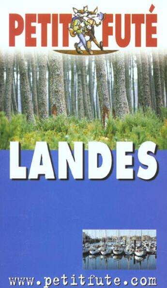 Couverture du livre « LANDES (édition 2003) » de Collectif Petit Fute aux éditions Le Petit Fute