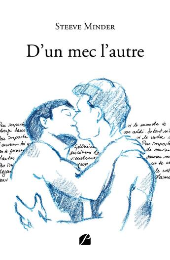 Couverture du livre « D'un mec l'autre » de Steeve Minder aux éditions Editions Du Panthéon