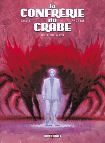 Couverture du livre « La confrérie du crabe Tome 3 » de Jean-Baptiste Andreae et Mathieu Gallie aux éditions Delcourt