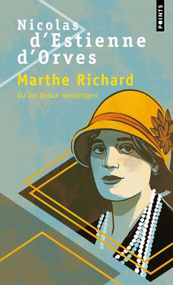 Couverture du livre « Marthe Richard ou les beaux mensonges » de Nicolas d'Estienne d'Orves aux éditions Points