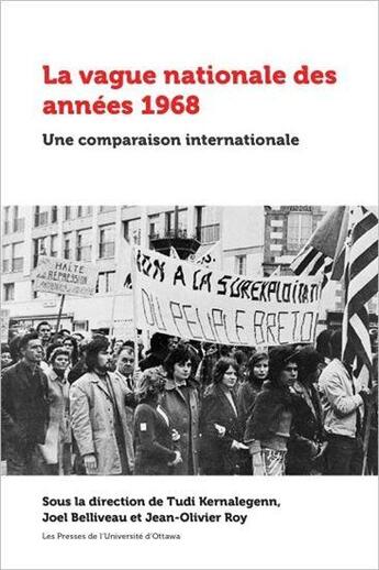 Couverture du livre « La vague nationale des années 1968 ; une comparaison internationale » de Tudi Kernalegenn et Joel Belliveau et Roy Jean-Olivier aux éditions Pu D'ottawa