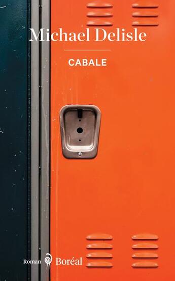 Couverture du livre « Cabale » de Michael Delisle aux éditions Boreal