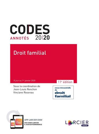 Couverture du livre « Codes annotés ; droit familial (édition 2020) » de Jean-Louis Renchon et Vinciane Rosenau aux éditions Larcier