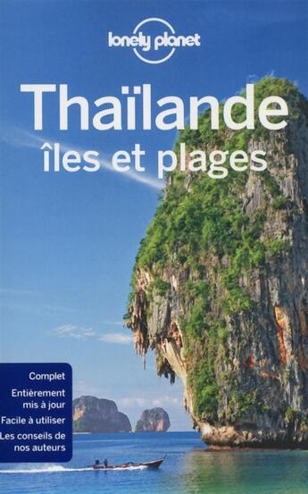 Couverture du livre « Thailande ; îles et plages (4e édition) » de Adam Skolnick et Eimer David et Bush Austin et Celeste Brash aux éditions Lonely Planet France