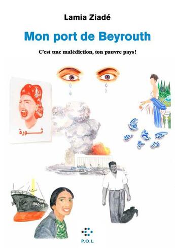 Couverture du livre « Mon port de Beyrouth » de Lamia Ziade aux éditions P.o.l