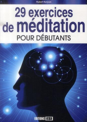 Couverture du livre « 29 exercices de méditation pour débutants » de  aux éditions Editions Esi