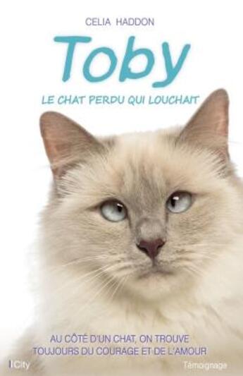 Couverture du livre « Toby, le chat perdu qui louchait » de Celia Haddon aux éditions City