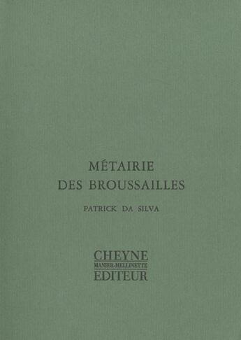 Couverture du livre « Metairie Des Broussailles » de Patrick Da Silva aux éditions Cheyne