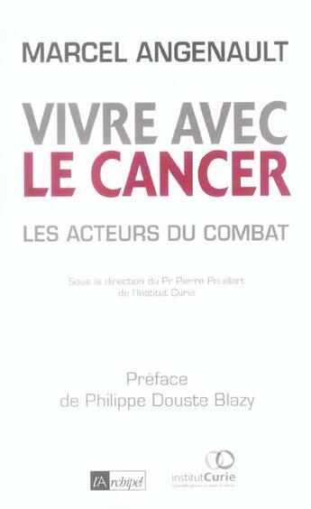 Couverture du livre « Vivre avec le cancer » de Marcel Angenault aux éditions Archipel