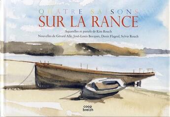 Couverture du livre « Quatre saisons sur la Rance » de Kim Rouch aux éditions Coop Breizh