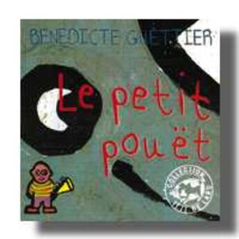 Couverture du livre « Le petit pouet » de Benedicte Guettier aux éditions Thierry Magnier