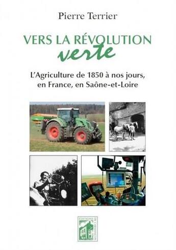 Couverture du livre « Vers la révolution verte » de Pierre Terrier aux éditions Armancon