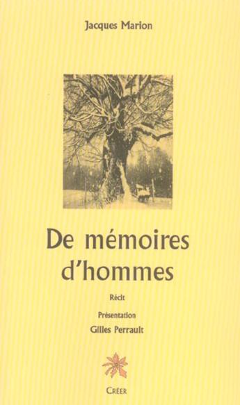 Couverture du livre « De mémoire d'hommes » de Jacques Marion aux éditions Creer