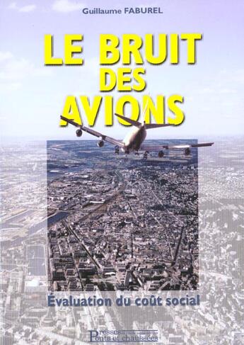 Couverture du livre « Bruit avions - evaluation du cout social » de Faburel aux éditions Presses Ecole Nationale Ponts Chaussees