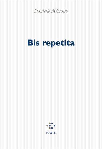 Couverture du livre « Bis repetita » de Danielle Memoire aux éditions P.o.l