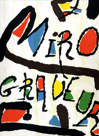 Couverture du livre « Miro engraver » de Jacques Dupin aux éditions Galerie Lelong