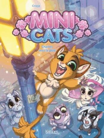 Couverture du livre « Mini Cats t.1 ; chatons sous la pluie » de Didier Crisse et Evana Kisa aux éditions Kennes Editions