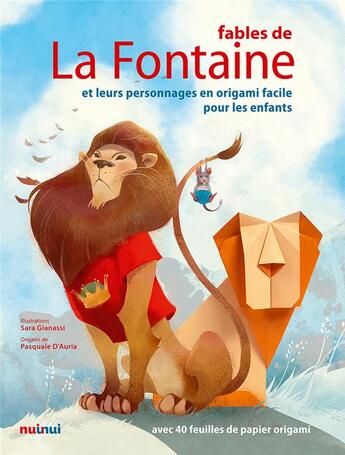 Couverture du livre « Fables de la Fontaine ; personnages en origami » de Pasquale D'Auria aux éditions Nuinui