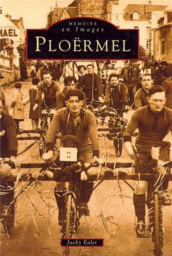 Couverture du livre « Ploërmel » de Jacky Ealet aux éditions Editions Sutton