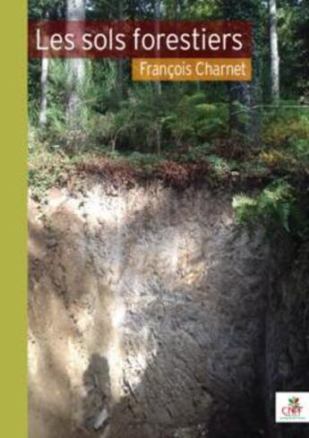 Couverture du livre « Les sols forestiers » de Francois Charnet aux éditions Idf