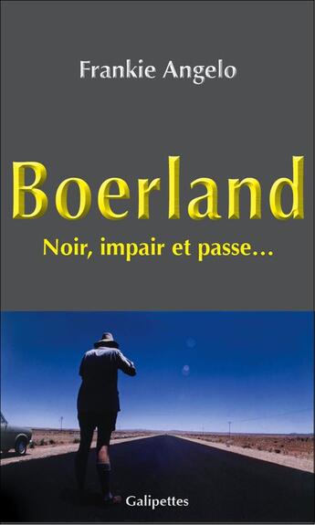 Couverture du livre « Boerland : Noir, impair et passe » de Frankie Angelo aux éditions Fluo