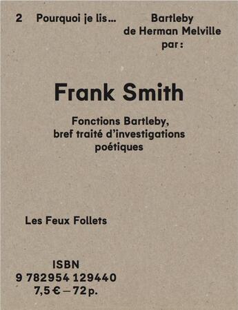 Couverture du livre « Fonction(s) Bartleby ; Oourquoi je lis Bartleby de Herman Melville » de Frank Smith aux éditions Le Feu Sacre