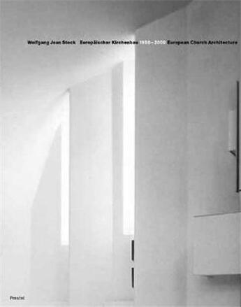 Couverture du livre « European church architecture 1950-2000 /anglais/allemand » de Stock Wolfgang Jean aux éditions Prestel