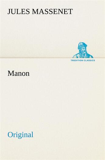 Couverture du livre « Manon » de Massenet J aux éditions Tredition