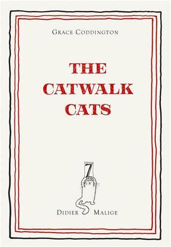 Couverture du livre « Grace coddington the catwalk cats » de Grace Coddington aux éditions Steidl