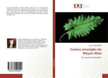 Couverture du livre « Cuisine amazighe du moyen atlas - 65 recettes ancestrales » de Fatima Amahzoune aux éditions Editions Universitaires Europeennes