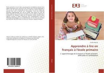 Couverture du livre « Apprendre a lire en francais a l'ecole primaire » de Mazari Chafia aux éditions Editions Universitaires Europeennes